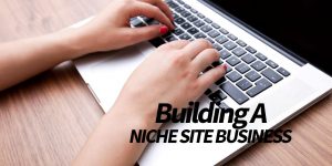 Niche Site Business