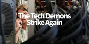 Tech Problems